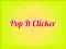 لعبة Pop It Clicker على الانترنت