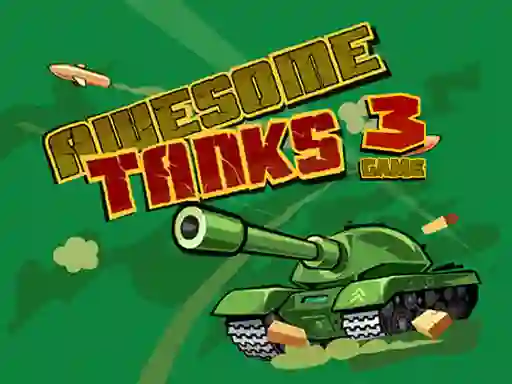 لعبة Awesome Tanks 3 Game على الانترنت