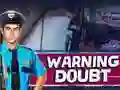 لعبة Warning Doubt على الانترنت