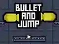 لعبة Bullet And Jump على الانترنت