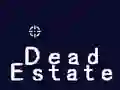 لعبة Dead Estate على الانترنت