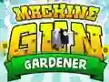 لعبة Machine Gun Gardener على الانترنت