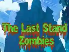 لعبة The Last Stand Zombies على الانترنت