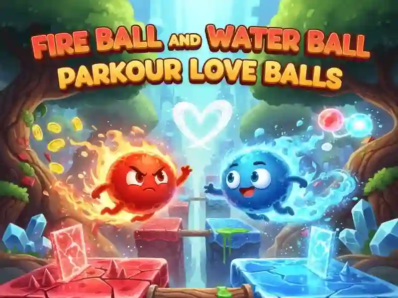 لعبة Fire Ball and Water Ball: Parkour Love Balls على الانترنت