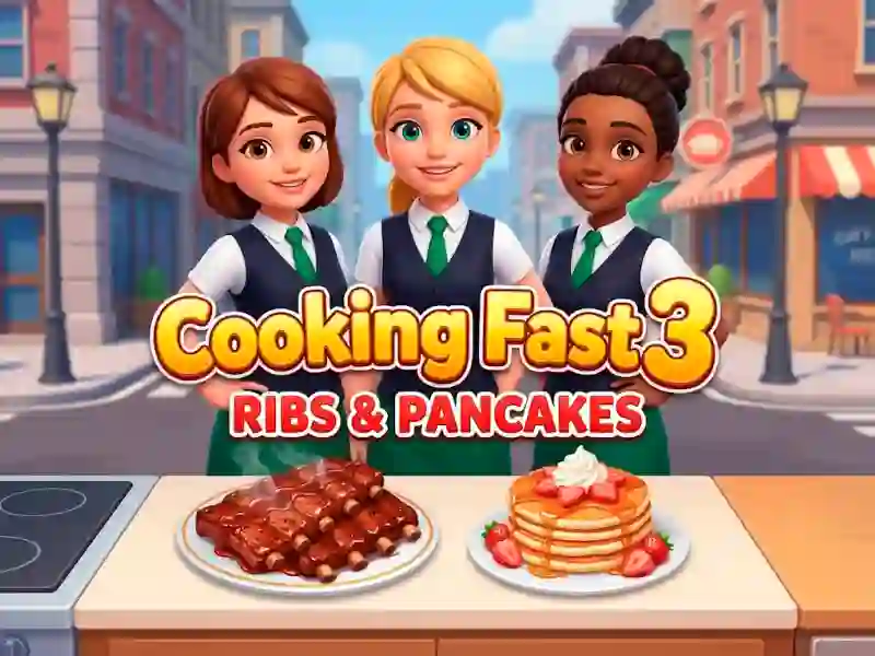 لعبة Cooking Fast 3: Ribs and Pancakes على الانترنت