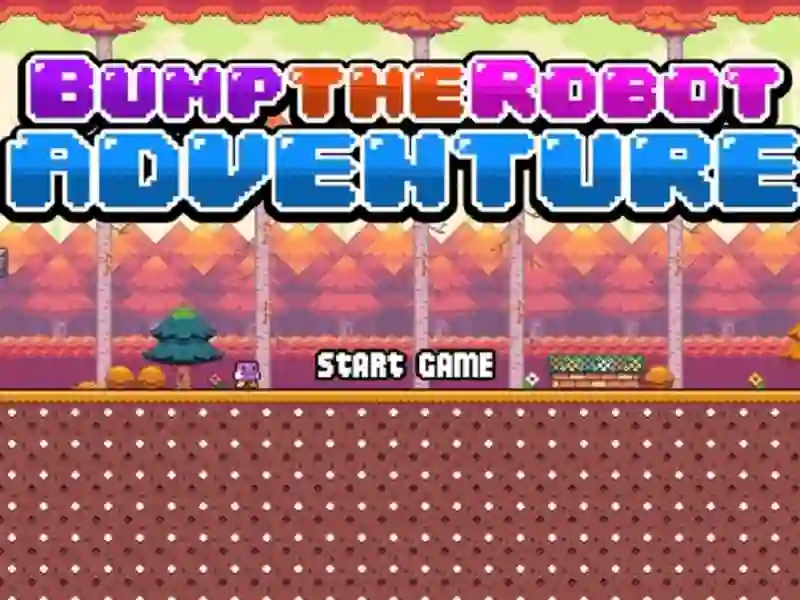 لعبة Bump the Robot Adventure على الانترنت