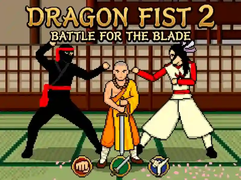لعبة Dragon Fist 2 - Battle for the Blade على الانترنت