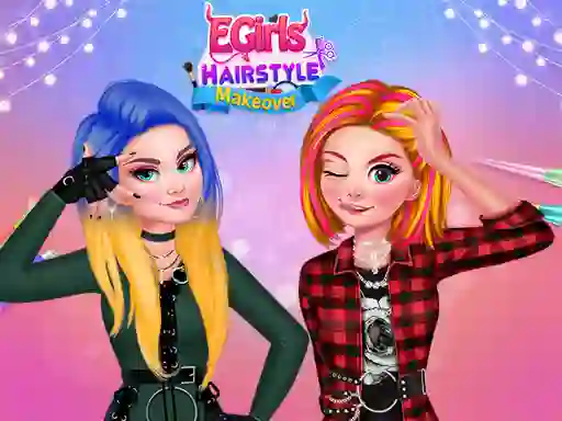 لعبة Egirls Hairstyle Makeover على الانترنت