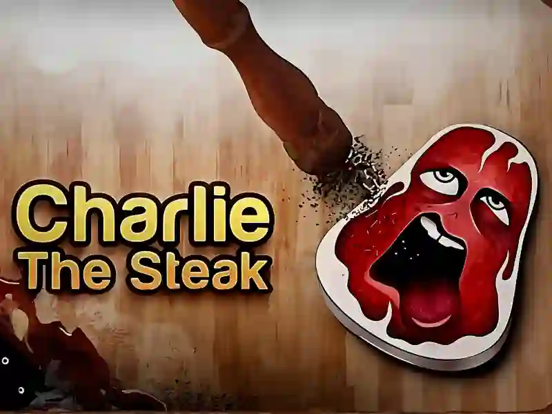 لعبة Charlie the Steak على الانترنت