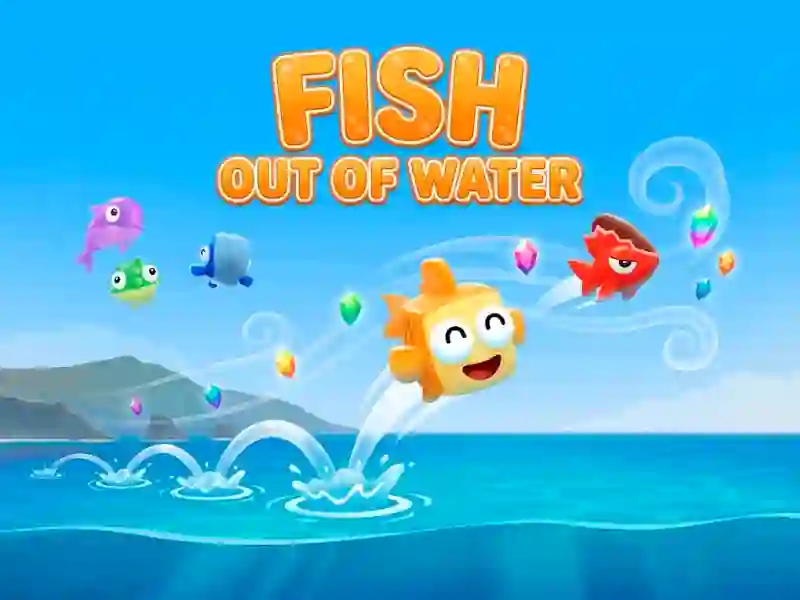 لعبة Fish Out Of Water! على الانترنت