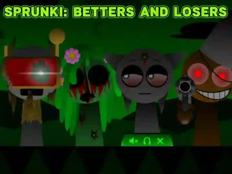 لعبة Sprunki: Betters And Loses على الانترنت
