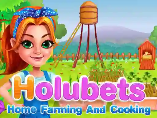لعبة Holubets Home Farming and Cooking على الانترنت