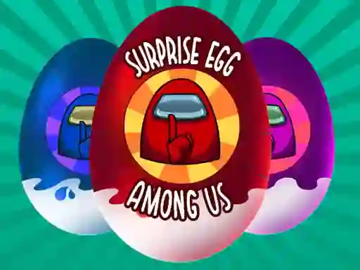 لعبة Among Us: Surprise Egg على الانترنت