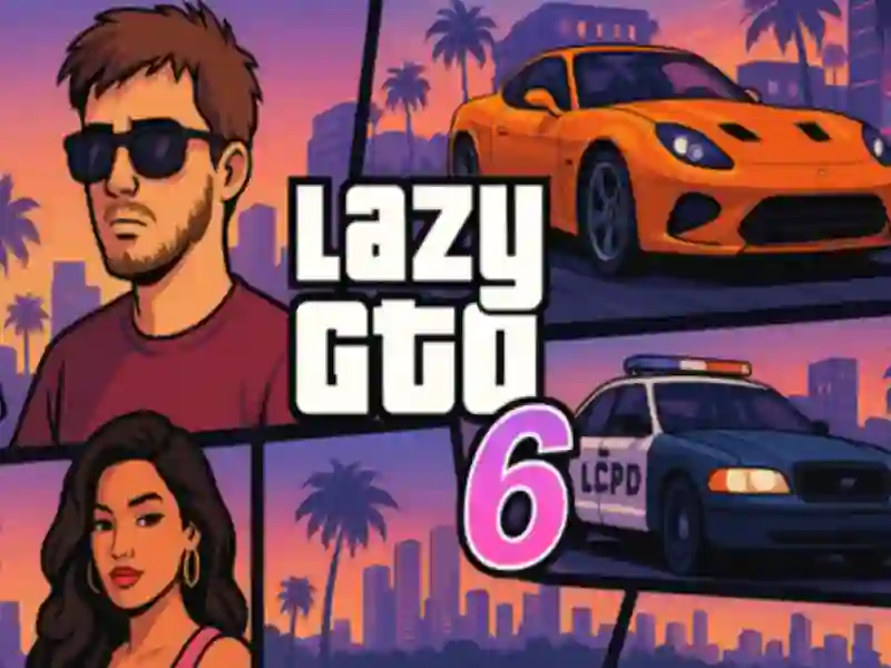 لعبة Lazy GTO 6 على الانترنت