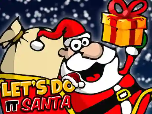 لعبة Lets Do It Santa على الانترنت