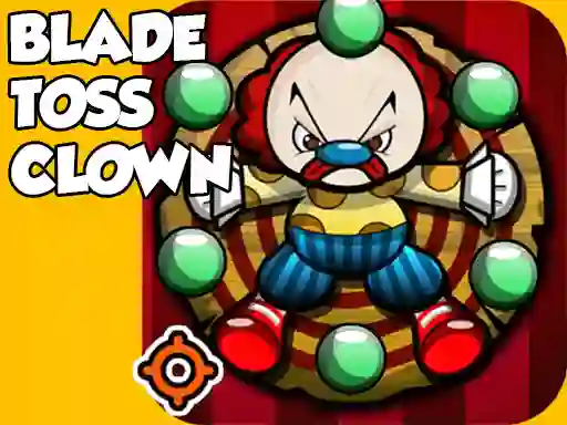 لعبة Blade Toss Clown على الانترنت
