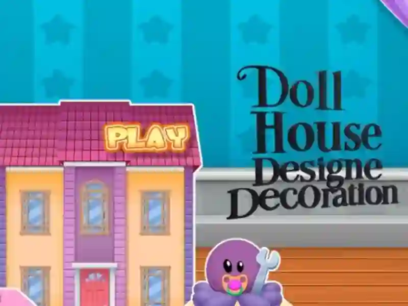 لعبة Doll House Design And Decoration على الانترنت