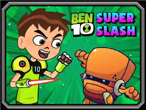 لعبة Ben 10 Super Slash على الانترنت