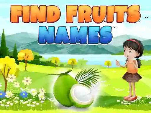 لعبة Find Fruits Names على الانترنت